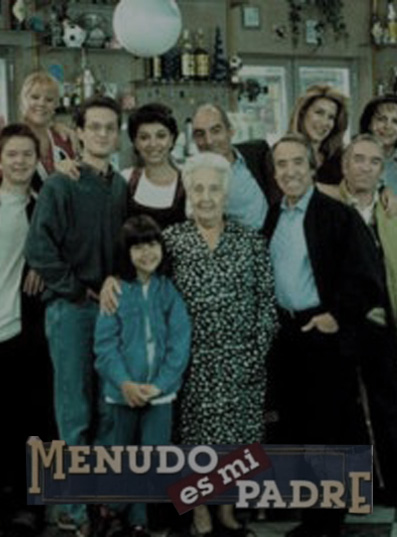 Menudo es mi padre serie